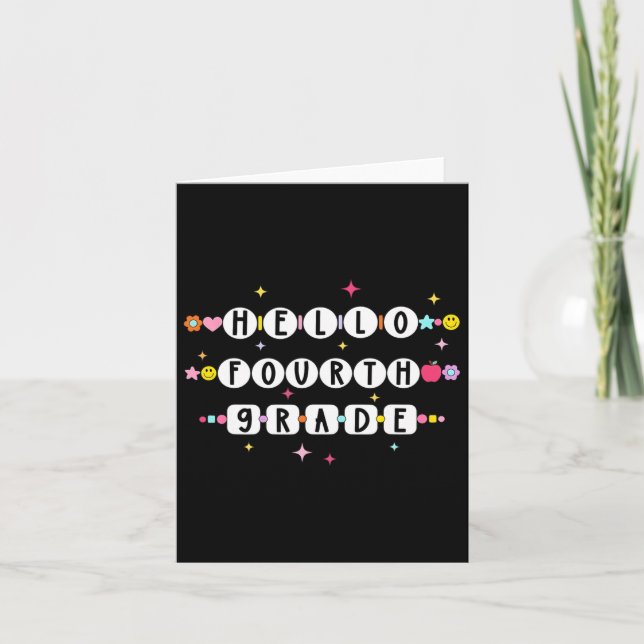 Hello Fourth Grade Friendship Bracelet Back To Sch Card (Front)