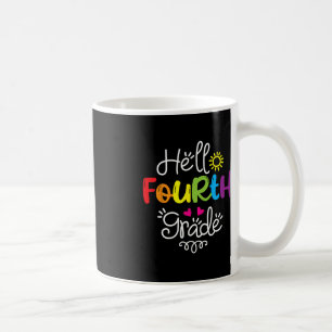 Hello Fourth Grade Fun 4th Grade Back to School G Coffee Mug