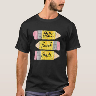 Hello Fourth Grade Pencil Back To School Teacher S T-Shirt