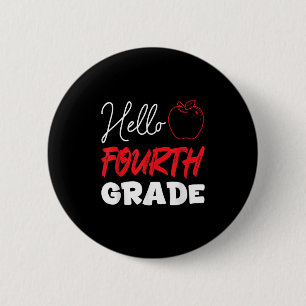 Hello Fourth Grade School Year 4th Grade Children 2 Inch Round Button