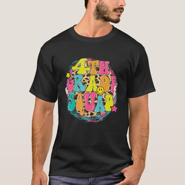 Hello Fourth Grade Squad  First Day 4th Grade Teac T-Shirt (Front)