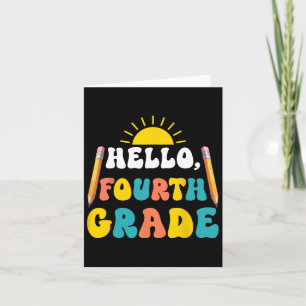 Hello Fourth Grade Teacher Students 4th Grade Back Card