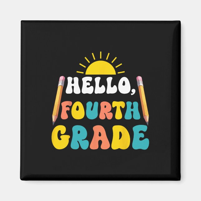 Hello Fourth Grade Teacher Students 4th Grade Ck T Magnet (Front)