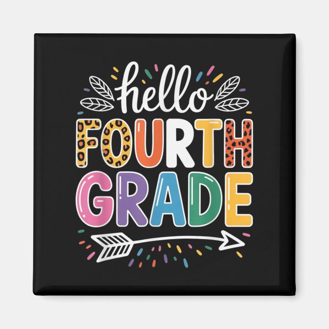 Hello Fourth Grade Team 4th Grade Back To School T Magnet (Front)