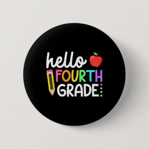 Hello Fourth Grade Team 4th Grade Byck To School T 2 Inch Round Button