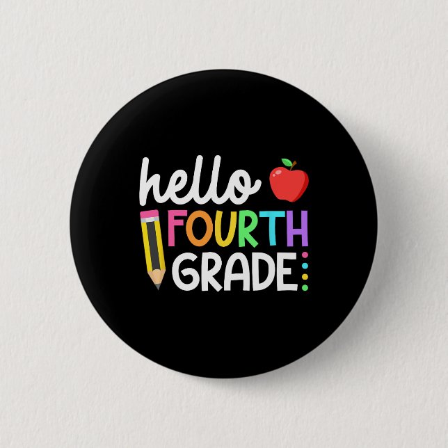 Hello Fourth Grade Team 4th Grade Byck To School T 2 Inch Round Button (Front)