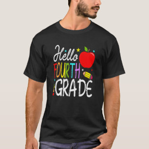 Hello Fourth Grade Team 4th Grade Teacher Back To T-Shirt