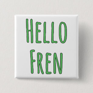 Hello Fren 2 Inch Square Button