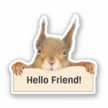 Hello Friend Funny Squirrel Cutout