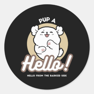 Hello from the Barked Side – Cute Dog Design Classic Round Sticker