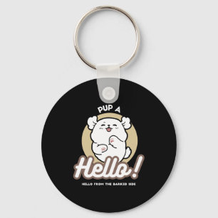 Hello from the Barked Side – Cute Dog Design Keychain