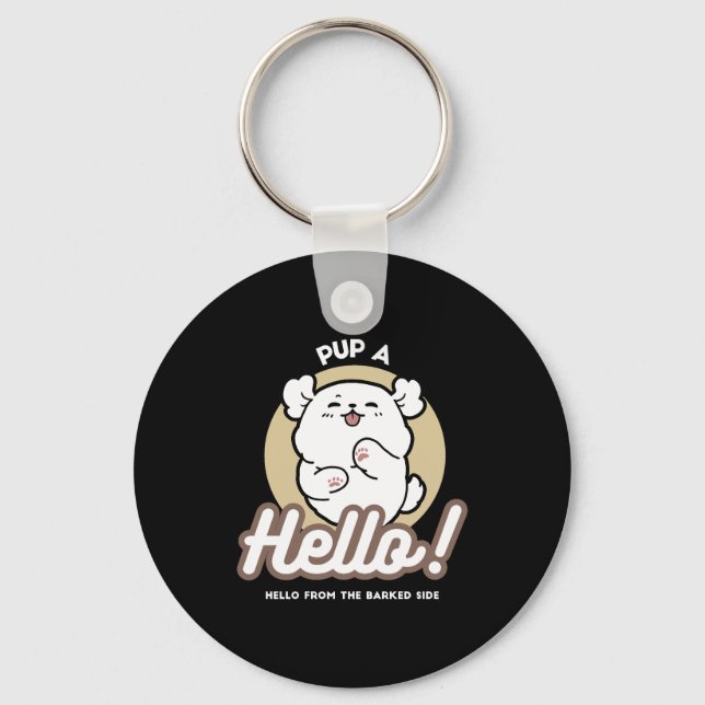 Hello from the Barked Side – Cute Dog Design Keychain (Front)
