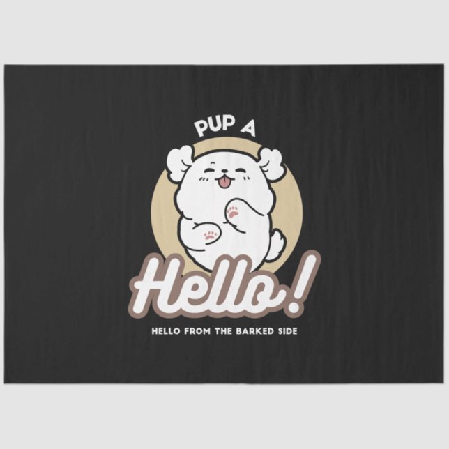 Hello from the Barked Side – Cute Dog Design Tissue Paper (Front)