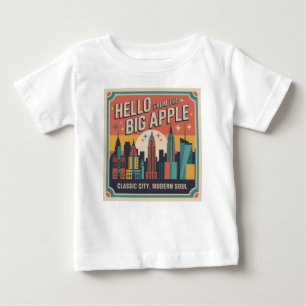 Hello From the Big Apple New York Baby T-Shirt