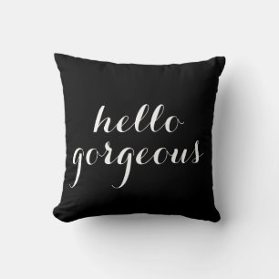 hello gorgeous black white text throw pillow