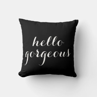 hello gorgeous black white text throw pillow