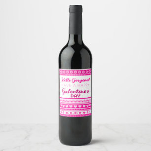 Hello Gorgeous Galentine’s Day Cute Pink Heart Wine Label
