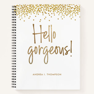 Hello Gorgeous Gold confetti Girly personalized Notebook