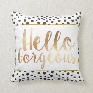 Hello Gorgeous Gold Script Coussin