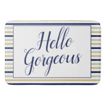 Hello Gorgeous Large