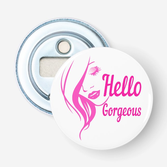 Hello Gorgeous Lovely Lady Face Drawing Typography Bottle Opener (Front)