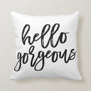 Hello Gorgeous Throw Pillow