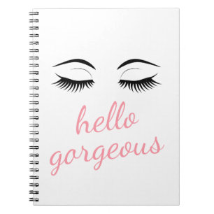 Hello Gorgeous with Pretty Eyelashes Glamorous Notebook