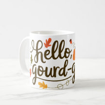 Hello gourd-geous, hello fall