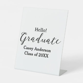 Hello graduate class of 20XX name congrats stylish Pedestal Sign