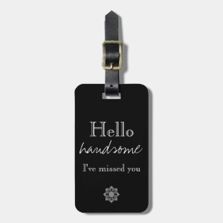 Hello handsome - Bold Black White Blue Monogram Luggage Tag
