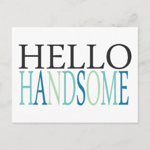 HELLO HANDSOME COMPLIMENTS EXPRESSIONS FEELINGS SA POSTCARD