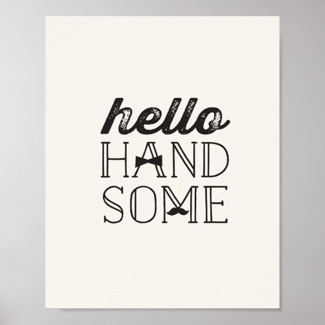 Hello Handsome Little Man Boy Baby Nursery Art Poster (Front)