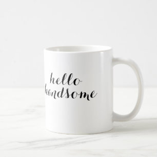 Hello Handsome Mug