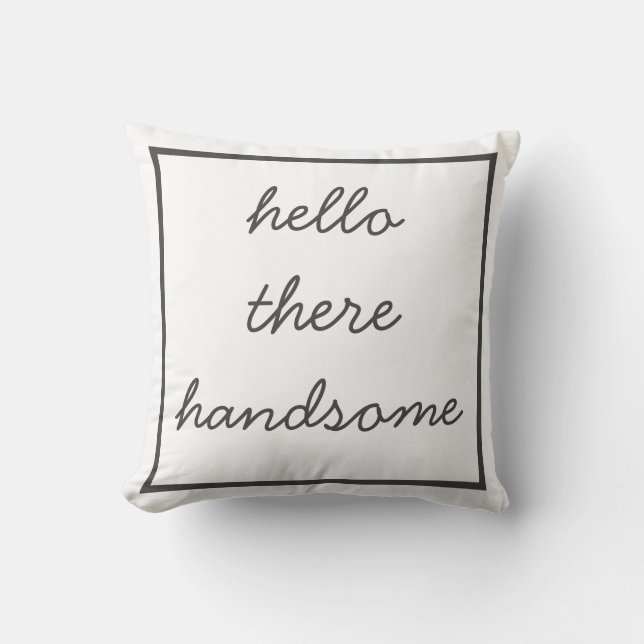 Hello Handsome Nursery Pillow (Front)