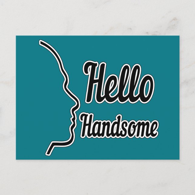 Hello Handsome Profile Face Drawing Typography Postcard (Front)