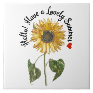 Hello! Have a Lovely Summer - Vintage Sunflower Tile