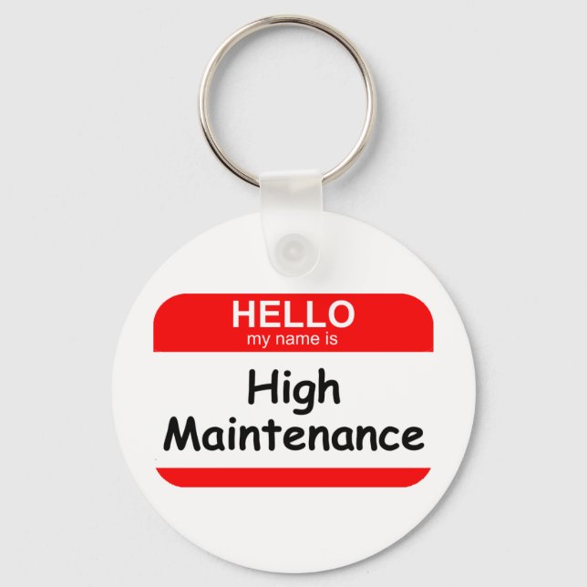 HELLO High Maintenance Keychain (Front)