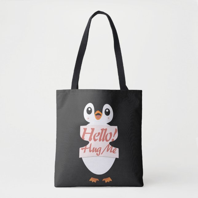 Hello! Hug Me - penguin costume personalization Tote Bag (Front)