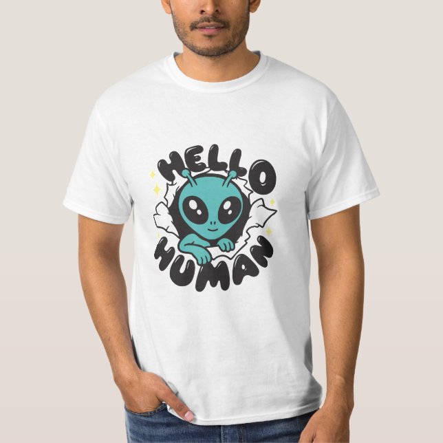 Hello Human Alien Cute Cartoon Design T-Shirt (Front)