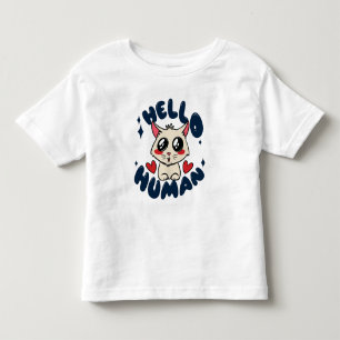 Hello human Cute Cat Toddler T-shirt
