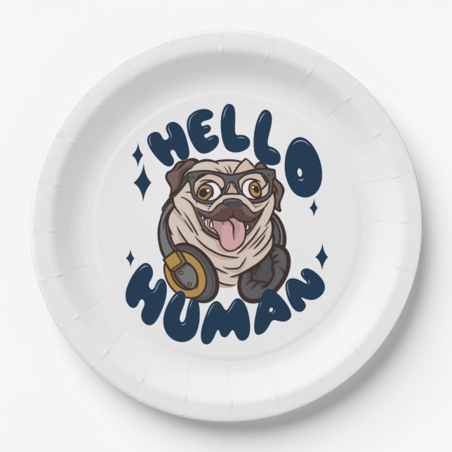 Hello human Cute dog Paper Plate (Front)