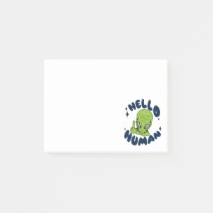 Hello human funny Alien Post-it Notes