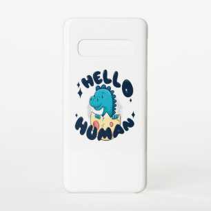 Hello human funny Dinosaur Samsung Galaxy Case