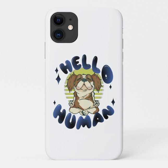 Hello human Meditating yoga dog Case-Mate iPhone Case (Back)