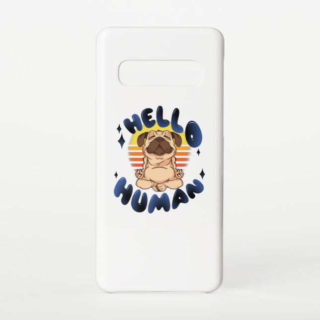 Hello human Meditating yoga dog Samsung Galaxy Case (Back)