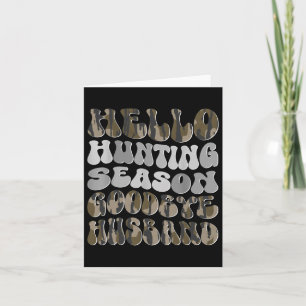 Hello Hunting Season Card