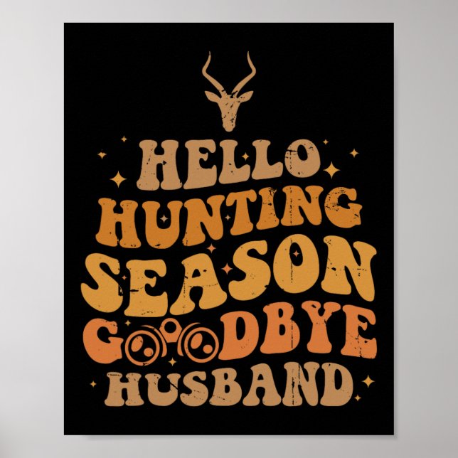 Hello Hunting Season Good Poster (Front)