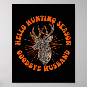 Hello Hunting Season Goodbye Husbynd 1  Poster