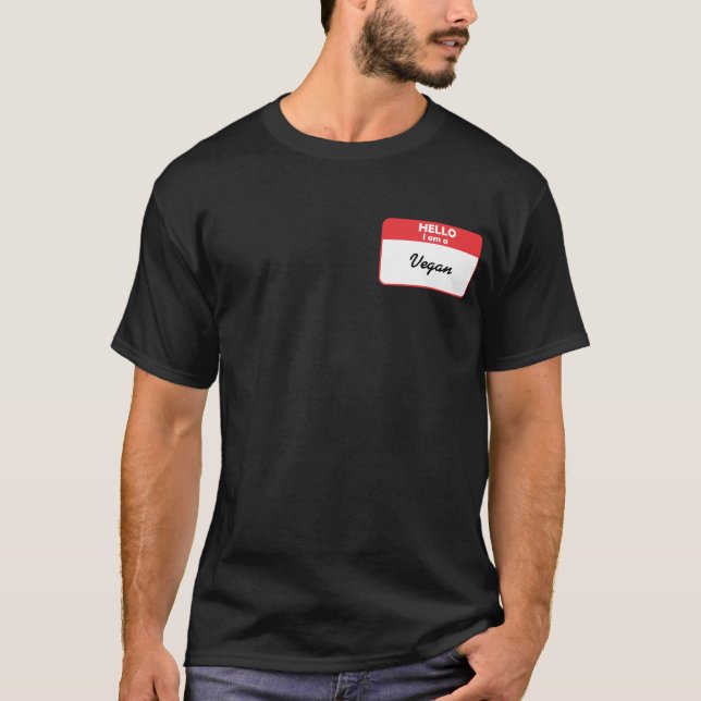 Hello I am a Vegan T-Shirt (Front)