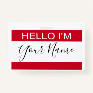 Hello I Am Personalized Custom Made Badge